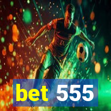 bet 555